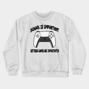 Video Games are Importanter! Crewneck Sweatshirt